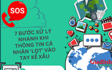 Nếu bị rò rỉ thông tin cá nhân, 7 bước sẽ này giúp bạn "phản đòn" kẻ xấu