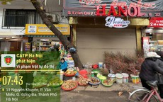 Hà Nội mỗi ngày: Xử lý 'phạt nguội' 226 trường hợp vi phạm trật tự đô thị trong một ngày