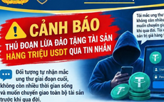 Cảnh báo thủ đoạn lừa đảo tặng hàng triệu USDT qua tin nhắn