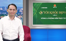 Ngày 2 phỏng vấn trực tuyến TÔI KHOẺ ĐẸP HƠN: Vượt qua biến cố để tìm lại cuộc sống năng động
