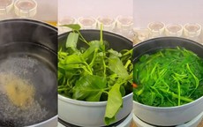 Sai lầm nghiệm trọng nhiều bà nội trợ mắc phải khi luộc rau vứt chất bổ