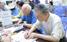 Tin vui cho nhóm đối tượng nghỉ hưu, thu nhập sắp có sự thay đổi khi tăng lương hưu và trợ cấp hằng tháng