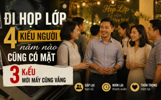 Đi họp lớp sau nhiều năm: Ai cũng gặp 4 kiểu người này, còn 3 kiểu thì hiếm thấy