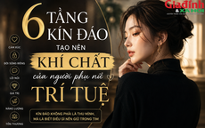 6 tầng kín đáo tạo nên khí chất của người phụ nữ trí tuệ: Càng trưởng thành càng khiến người khác nể phục