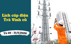 Lịch cúp điện Vĩnh Long (Trà Vinh cũ) từ ngày 26 - 31/5/2026: Khu vực cúp điện tăng cao