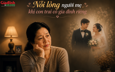 Ngày con trai lấy vợ, tôi mới hiểu thế nào là hụt hẫng