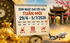 Xem ngày giờ tuần mới 29/6 - 5/7/2026: 3 ngày hoàng đạo để khai trương, xuất hành gặp may