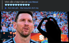 4 chữ ngắn gọn Mỹ Tâm nhắn gửi thần tượng Messi sau chung kết  World Cup 2026