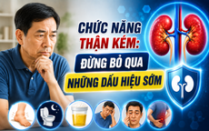Chức năng thận kém: Đừng bỏ qua những dấu hiệu sớm