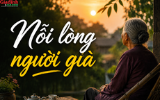 Những điều người già ít khi nói ra nhưng luôn mong trong lòng