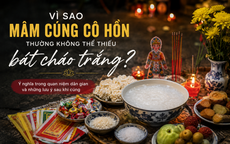 Vì sao mâm cúng cô hồn thường không thể thiếu món ăn này?