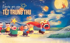 Nguồn gốc và ý nghĩa ngày Tết Trung thu không phải ai cũng biết