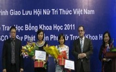 3 nhà khoa học nữ được trao học bổng “Vì sự phát triển phụ nữ trong khoa học” 2011