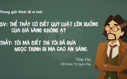 Cười nghiêng ngả những câu nói 'bá đạo' nhất của thầy cô Việt