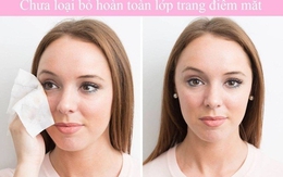 11 kiểu tẩy trang sai lầm ít người biết