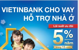 Mở rộng chương trình “VietinBank cho vay và hỗ trợ nhà ở”