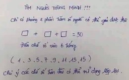 Bài toán tìm người thông minh làm khó giáo viên