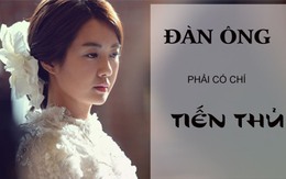 Lấy chồng xấu có chí còn hơn chồng đẹp trai mà chỉ biết ăn bám