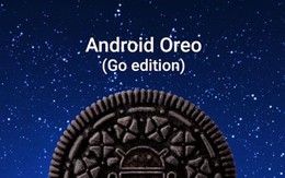 Google ra mắt Android Oreo cho điện thoại cấu hình yếu