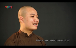 Câu chuyện bỏ nhà đi tu của sư thày trẻ tuổi gây xúc động cư dân mạng