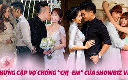 4 cặp đôi showbiz Việt có chuyện tình 'chị - em' đẹp như Song Joong Ki và Song Hye Kyo