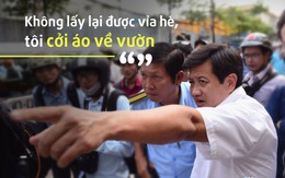 Ông Đoàn Ngọc Hải nói lý do không được 'xuống đường' dẹp vỉa hè