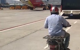 Làm rõ vụ người đàn ông chở hàng chạy xe máy vào khu bay ở sân bay Tân Sơn Nhất