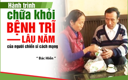 Hành trình chữa khỏi bệnh trĩ lâu năm của người chiến sĩ Cách mạng