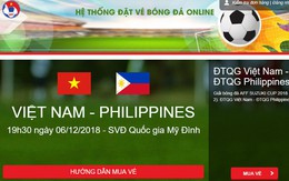 VFF nói gì về thông tin trang bán vé online bị sập sau khi mở bán vé trận Việt Nam - Philippines