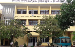Cần làm rõ những "lùm xùm" tài chính tại trường trung cấp GTVT Thăng Long - Hà Nội