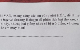 Cô giáo biết lớp học giỏi Văn nên ra hẳn đề kiểm tra Hoá bằng thơ tình để lớp thành người có Văn Hoá