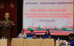 Bồi dưỡng thế hệ cách mạng cho đời sau theo Di chúc Chủ tịch Hồ Chí Minh
