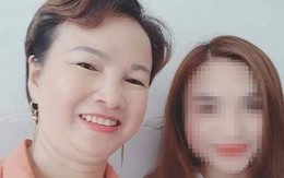 'Có thể từ đầu, mẹ nữ sinh giao gà đã biết ai bắt giữ con gái'