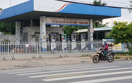 Hàng loạt cửa hàng xăng dầu của Trịnh Sướng đóng cửa