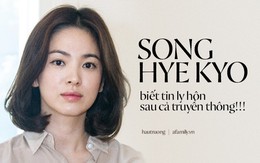 Song Joong Ki tuyệt tình đệ đơn ly hôn mà không hề thông báo với Song Hye Kyo