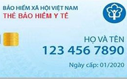 Thay thẻ bảo hiểm y tế giấy bằng điện tử từ tháng 1/2020