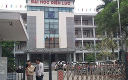 Tiếp vụ lùm xùm tại Đại học Điện lực: Sau Bộ GD&ĐT, Thanh tra Bộ Công thương vào cuộc