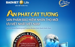 “An phát cát tường” nhận giải thưởng “sản phẩm bảo hiểm nhân thọ mới ưu việt nhất Việt Nam 2019”