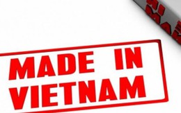 Sau nhiều vụ “đội lốt” hàng Việt, Bộ Công Thương ra dự thảo thông tư “Made in Vietnam”