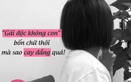 5 năm chịu tiếng 'gái độc không con', tôi chua chát phát hiện bí mật 'đêm 3 người' đó