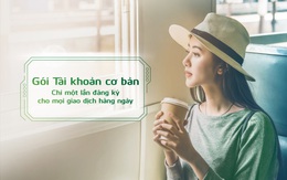 Vietcombank ra mắt 02 Gói Tài khoản mới, giúp khách hàng chỉ cần đăng ký một lần cho mọi nhu cầu giao dịch thường ngày