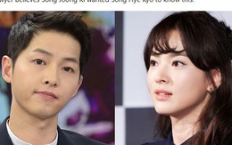 Hơn 1 năm sau vụ ly hôn thế kỷ, bí mật động trời được tiết lộ: Lý do khiến Song Joong Ki "ép buộc" Song Hye Kyo ký vào đơn thỏa thuận?