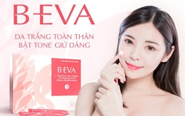 B-Eva - Liệu pháp trắng da 3 giai đoạn từ sâu bên trong