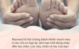 Lạnh chân là hiện tượng ai cũng lờ đi nhưng nó chính là tín hiệu cảnh báo cơ thể đang chống chọi với 5 loại bệnh này