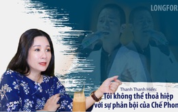 Thanh Thanh Hiền: Tôi không thể thoả hiệp với sự phản bội của Chế Phong