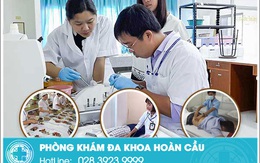 Phòng khám đa khoa Hoàn Cầu: Khám chữa bệnh tận tâm – không lo về chi phí