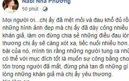 Nhã Phương cầu xin ngừng chia sẻ video, hình ảnh bệnh tật những ngày cuối cùng của Mai Phương với lý do nghẹn lòng