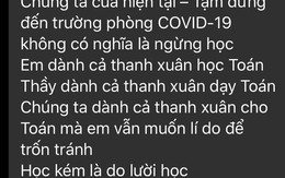 Thầy giáo dạy Toán bắt trend "Thương em" của Sơn Tùng nhắn nhủ cả lớp, nhưng đọc nội dung xong học sinh chỉ biết "khóc"