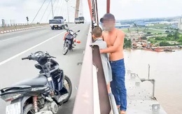 Vừa ly hôn, người đàn ông ôm con định nhảy cầu Cần Thơ tự tử