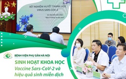 Bệnh viện Phụ Sản Hà Nội tổ chức sinh hoạt khoa học với chủ đề: “Vaccine Sars-CoV-2 và hiệu quả sinh miễn dịch”